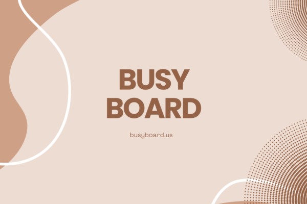 busy board